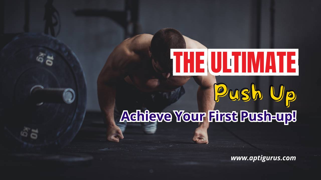 The Ultimate Push-up Progression Plan: Achieve Your First Push-up!